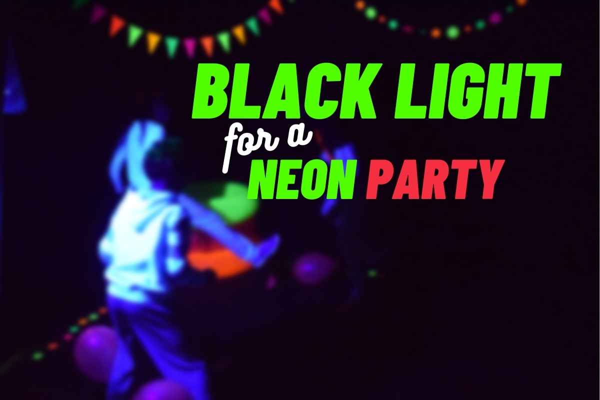 Setting Up Black Light For A Neon Party