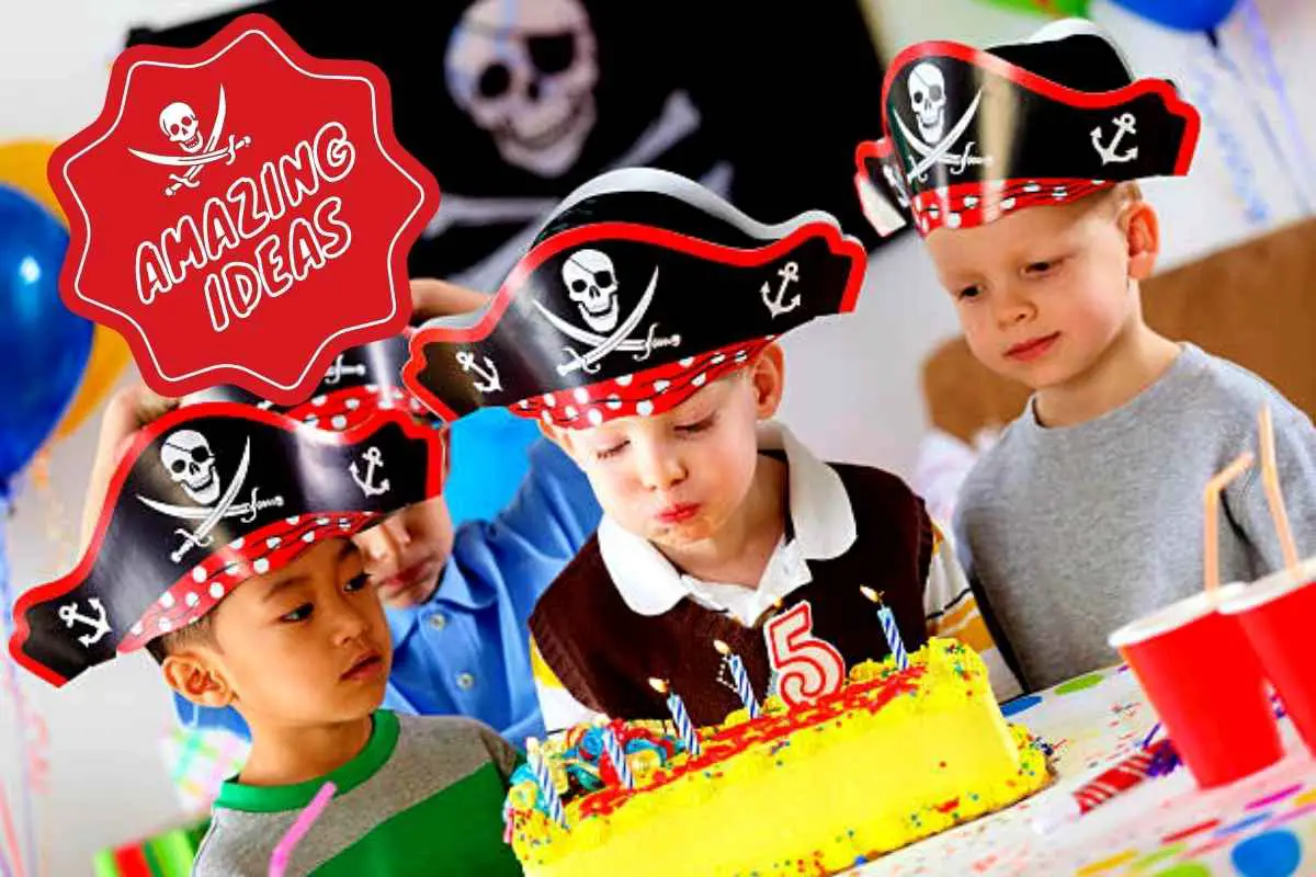 Amazing Pirate Party Ideas For Kids