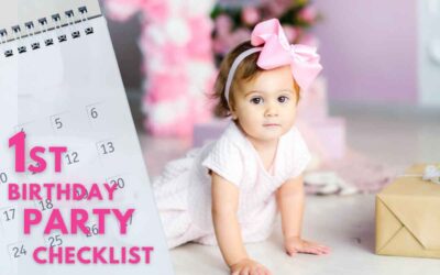 The Complete 1st Birthday Party Checklist