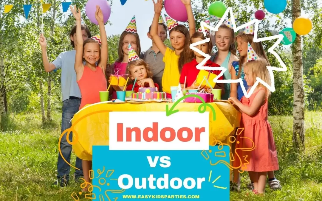 Indoor vs Outdoor Kids Party Venues